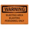 Signmission OSHA Warning Sign, 7" Height, Rigid Plastic, Blasting Area Blasting Personnel Only, Landscape OS-WS-P-710-L-11987 - alternate 1